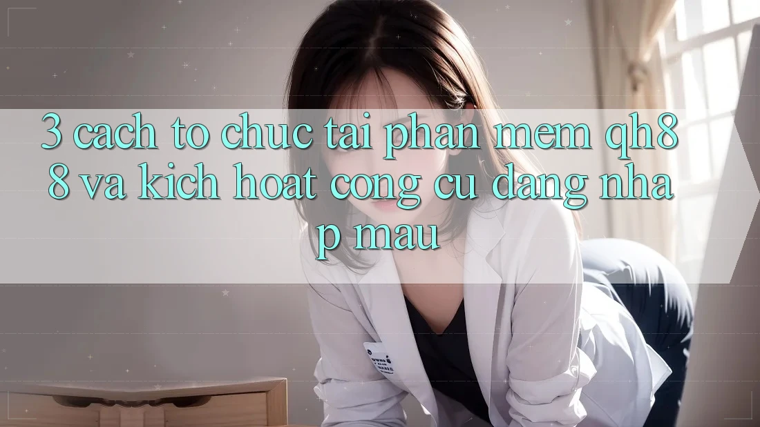 3. Cách tổ chức Tải Phần mềm QH88 Và Kích Hoạt Công cụ Đăng Nhập Mau