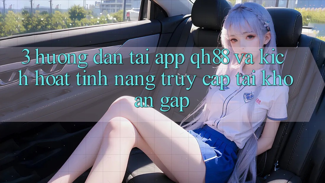 3. Hướng dẫn Tải App QH88 Và Kích Hoạt Tính Năng Truy cập tài khoản Gấp