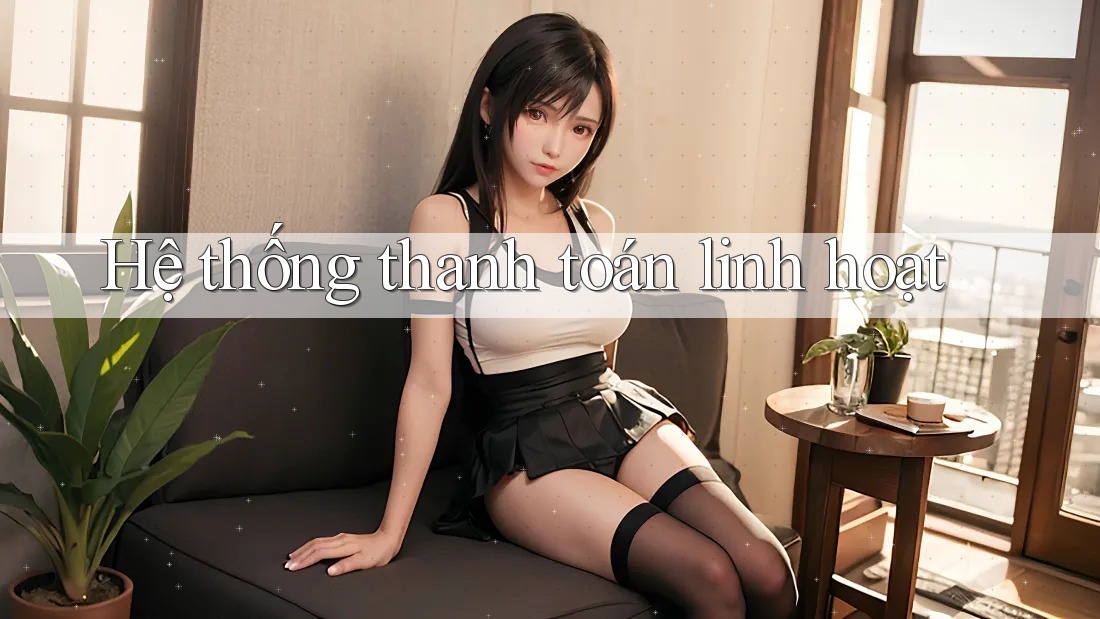 Hệ thống thanh toán linh hoạt