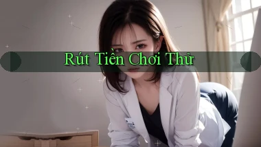 Rút tiền Chơi thử