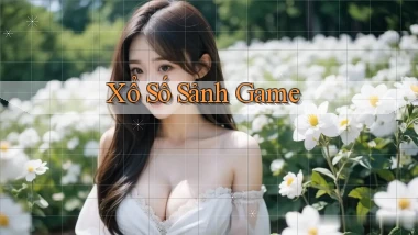 Xổ số Sảnh game
